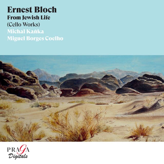 Ernest Bloch: From Jewish Life - Ernest Bloch