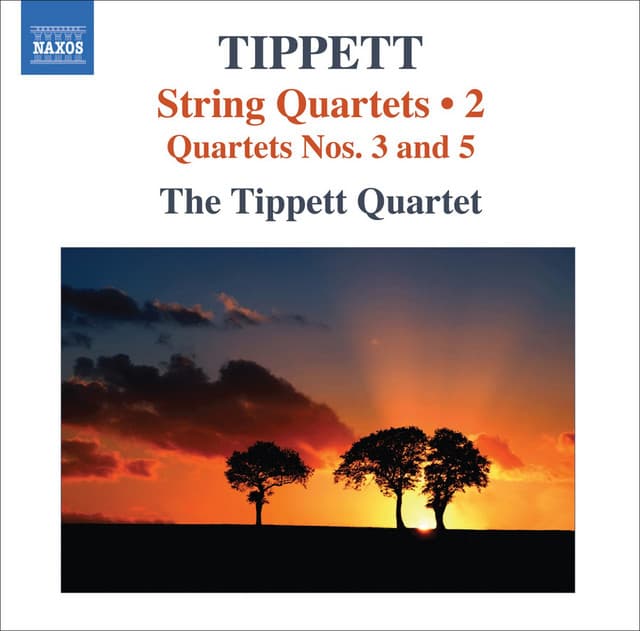 Tippett, M.: String Quartets, Vol. 2 - Nos. 3, 5 - Michael Tippett