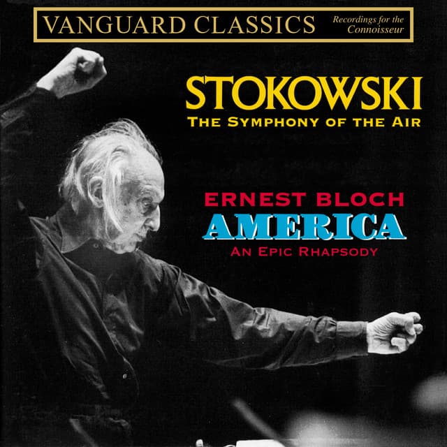 Bloch: America - An Epic Rhapsody - Ernest Bloch