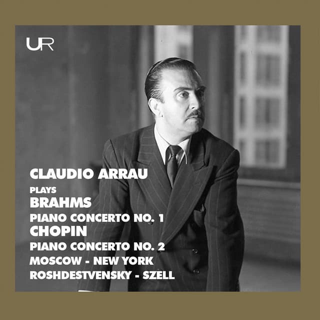 Brahms & Chopin: Piano Concertos - Claudio Arrau