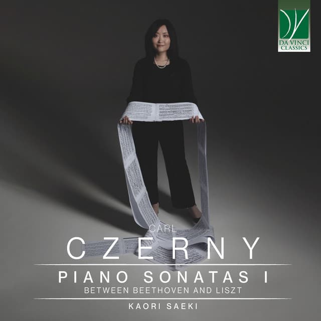 Carl Czerny: Piano Sonata I, Between Beethoven and Liszt - Carl Czerny