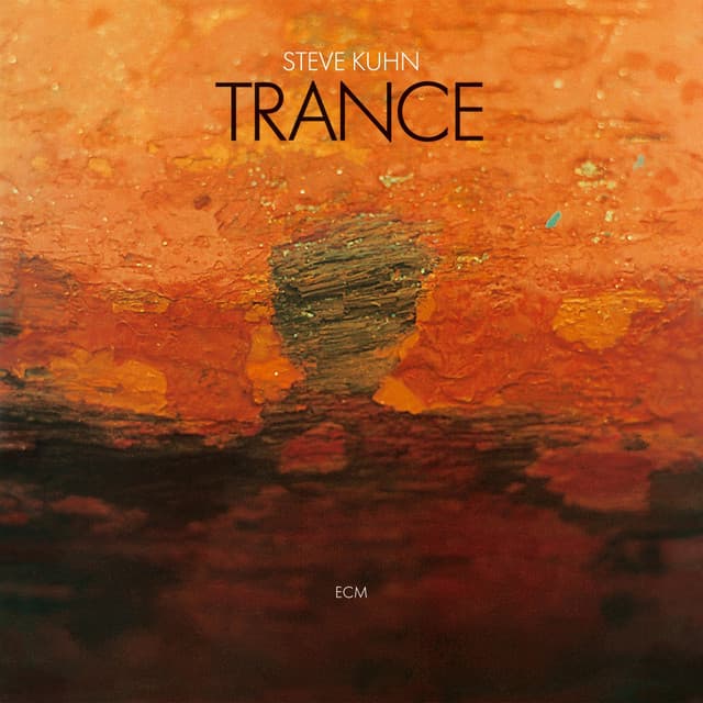 Trance - Steve Kuhn