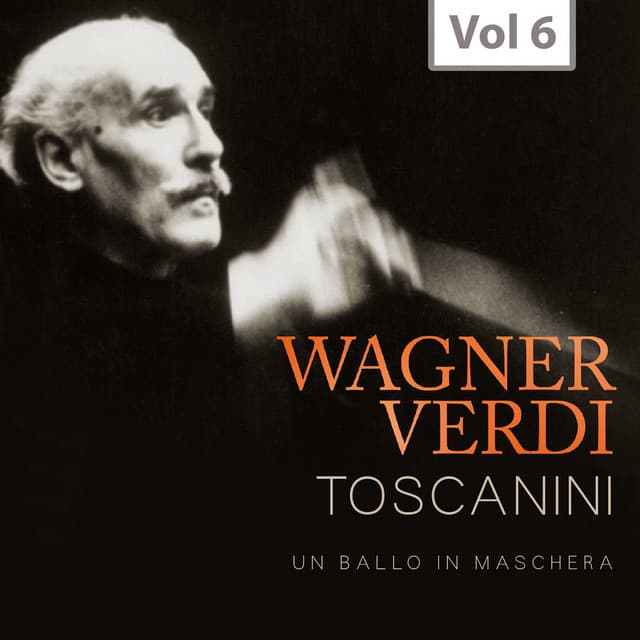 Arturo Toscanini: Wagner & Verdi, Vol. 6 - Giuseppe Verdi