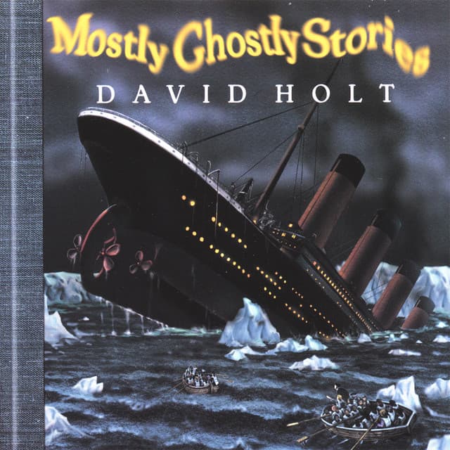 Mostly Ghostly Stories - David Holt
