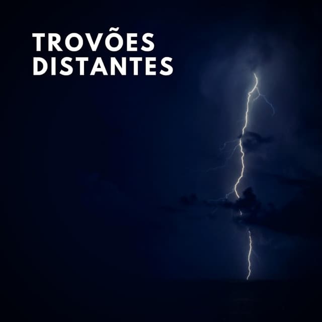 Trovoes Distantes - Especialistas de Musica para Dormir