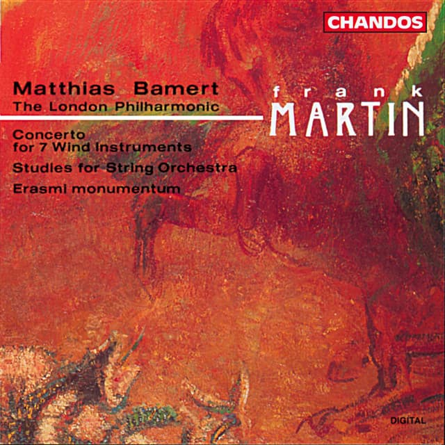 Martin: Concerto for Wind, Percussion and Strings, Erasmi momentum & Studies for String Orchestra - Frank Martin