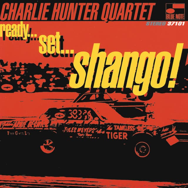 Ready...Set...Shango! - Charlie Hunter