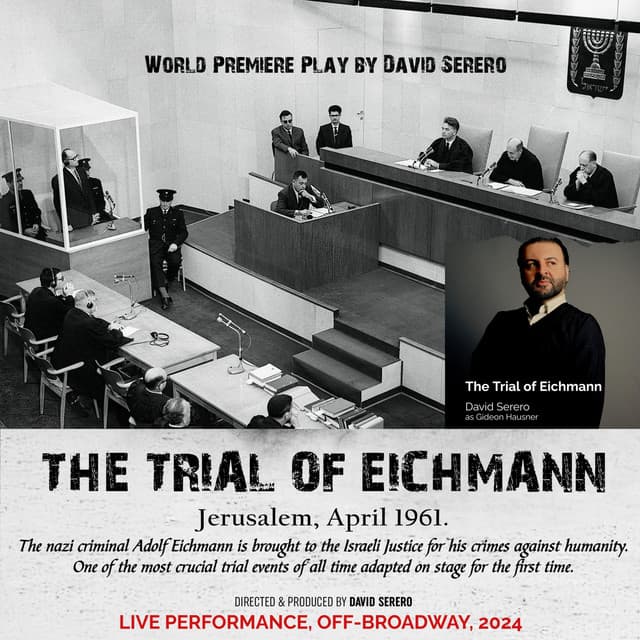 The Trial of Eichmann - The Play - David Serero