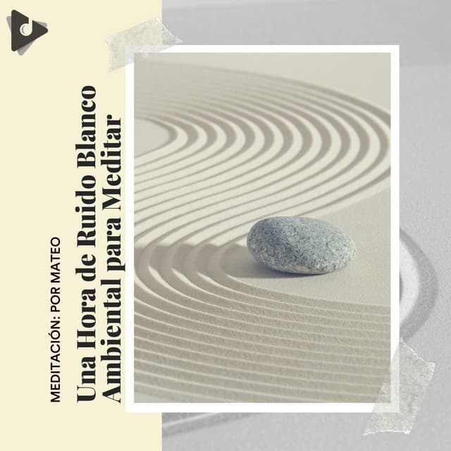 1 Hora de Ruido Blanco Ambiental para Meditar - Meditación: Por Mateo