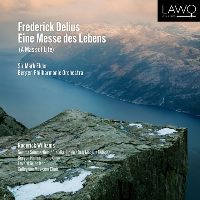 Delius: A Mass of Life - Frederick Delius