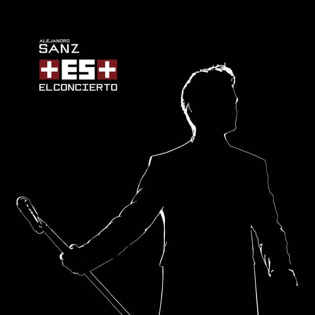 + Es + - Alejandro Sanz