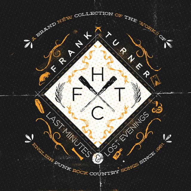 Last Minutes and Lost Evenings - Frank Turner