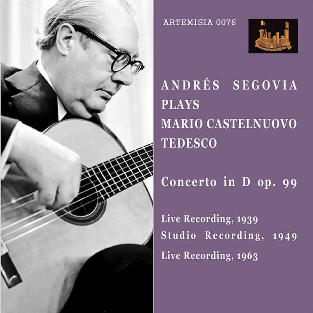 Castelnuovo-Tedesco: Guitar Concerto No. 1 in D Major, Op. 99 - Mario Castelnuovo-Tedesco