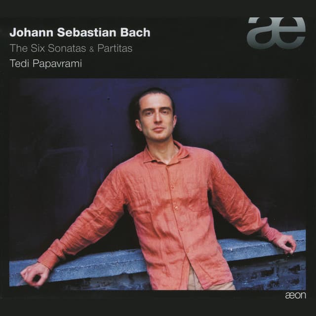 Bach: The Six Sonatas & Partitas - Johann Sebastian Bach