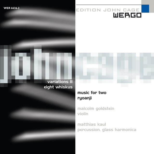 Cage: Variations II / Eight Whiskus / Music for two / Ryoanji - John Cage