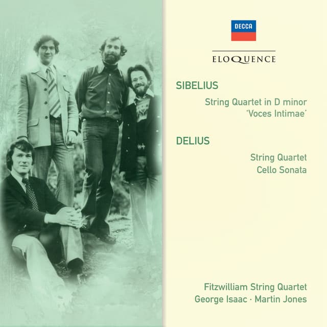 Sibelius: String Quartet in D minor; Delius: String Quartet; Cello Sonata - Fitzwilliam Quartet