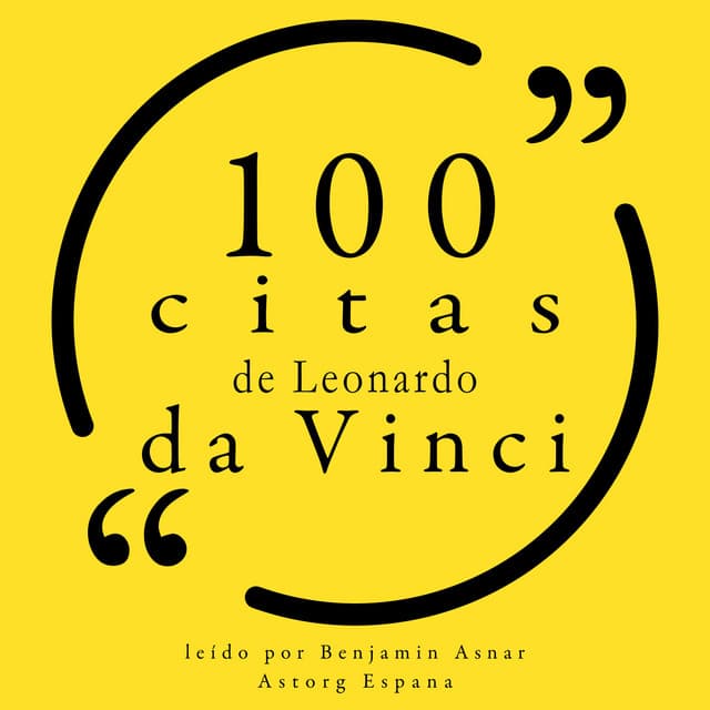 100 citas de Leonardo da Vinci - Leonardo da Vinci