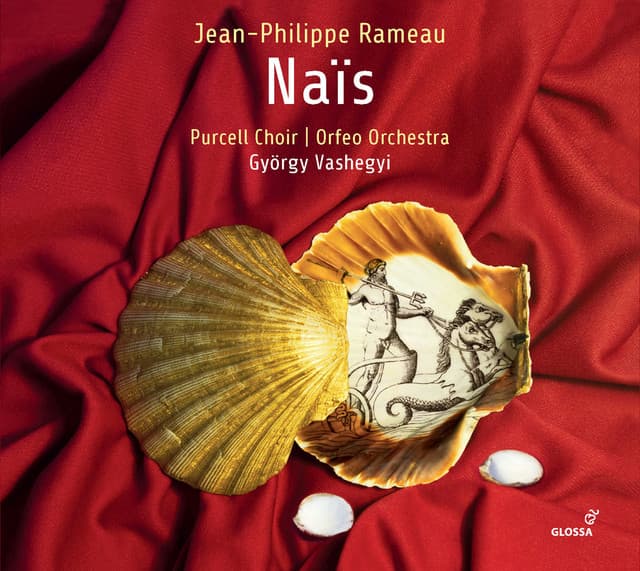 Rameau: Naïs, RCT 49 - Jean-Philippe Rameau