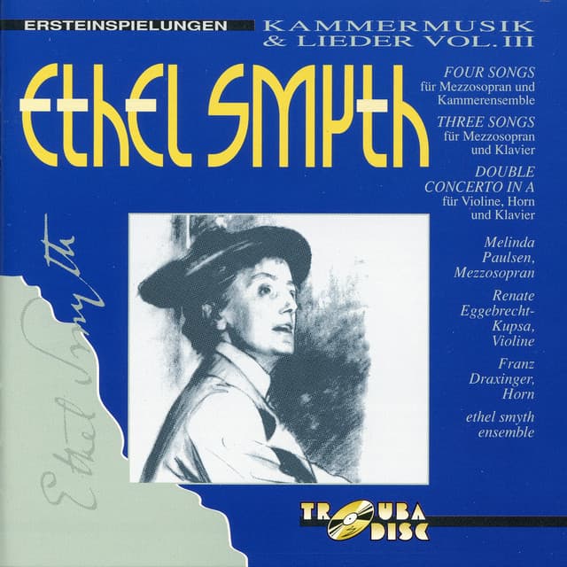 Smyth: Kammermusik and Lieder, Vol. 3 - Ethel Smyth