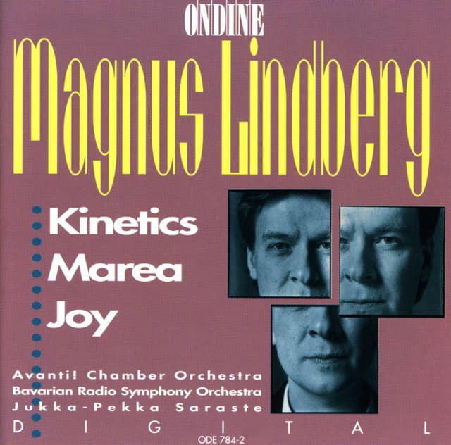 Lindberg: Kinetics - Marea - Joy - Magnus Lindberg
