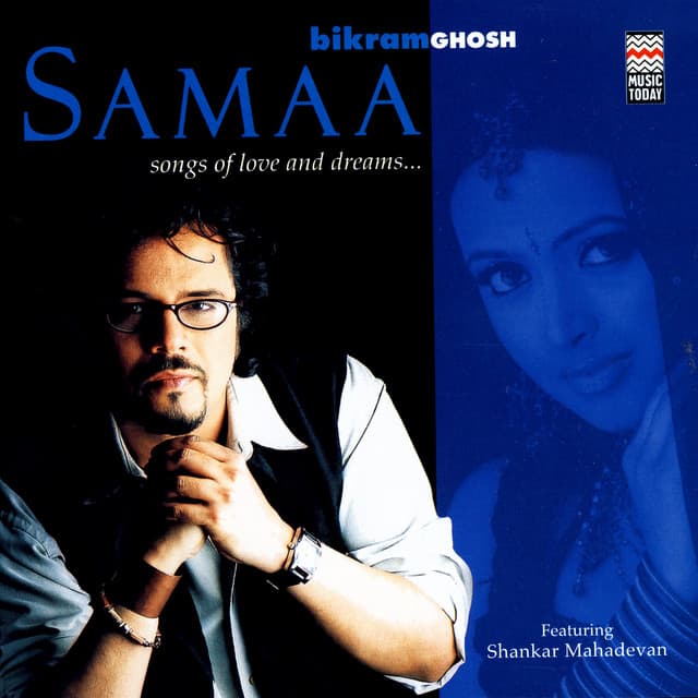 Samaa Songs Of Love And Dreams… - Bickram Ghosh