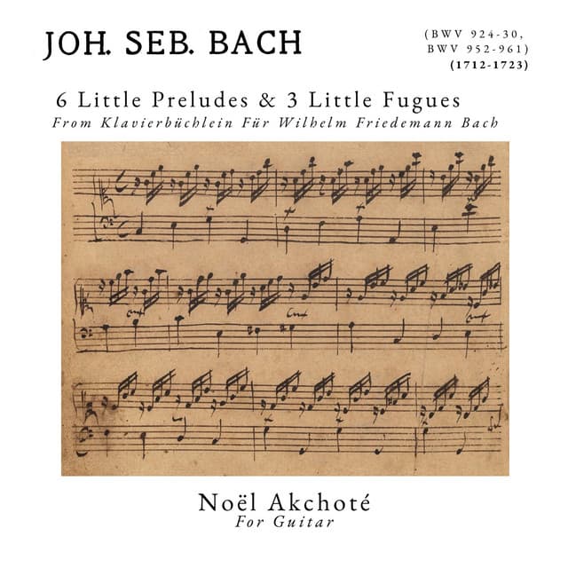 6 Little Preludes & 3 Little Fugues - Johann Sebastian Bach