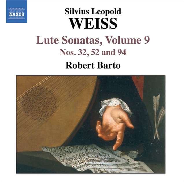 Weiss, S.L.: Lute Sonatas, Vol. 9 - Nos. 32, 52, 94 - Silvius Leopold Weiss