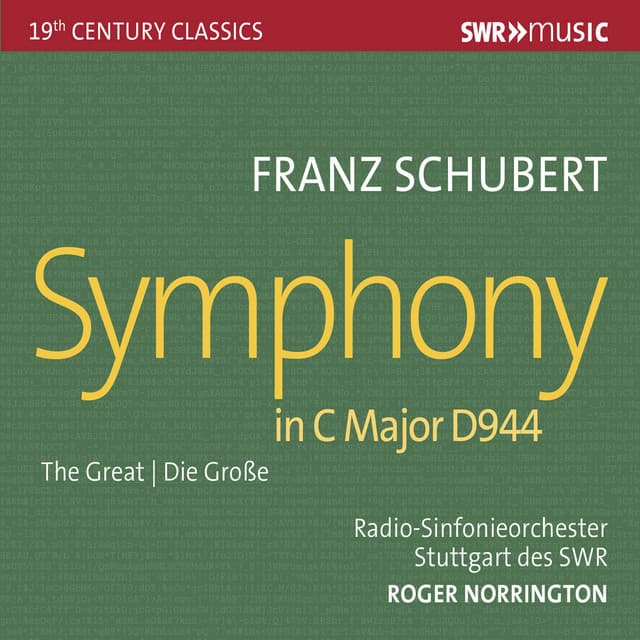 Schubert: Symphony No. 9 in C Major, D. 944 "Great" - Franz Schubert