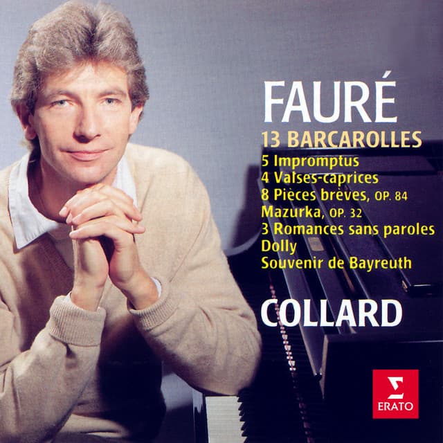 Fauré: Barcarolles, Impromptus, Valses-caprices, Romances sans paroles, Dolly, Souvenir de Bayreuth... - Gabriel Fauré