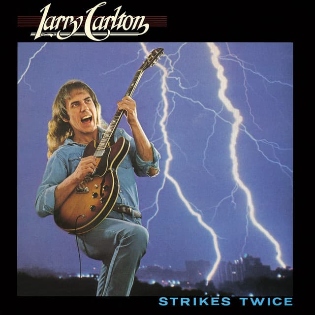 Strikes Twice - Larry Carlton
