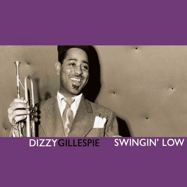 Swingin' Low - Dizzy Gillespie