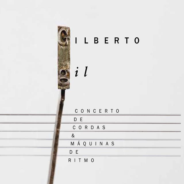Concerto de cordas e Máquinas de ritmo - Gilberto Gil