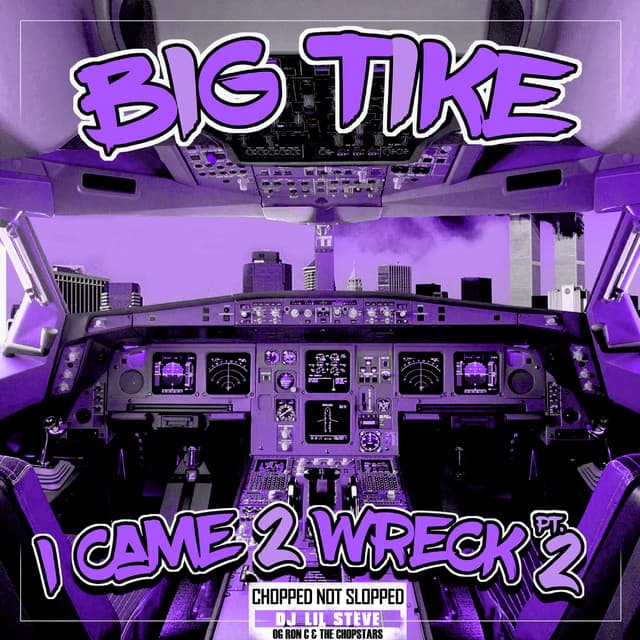 I Came 2 Wreck Pt. 2 - Big Tike