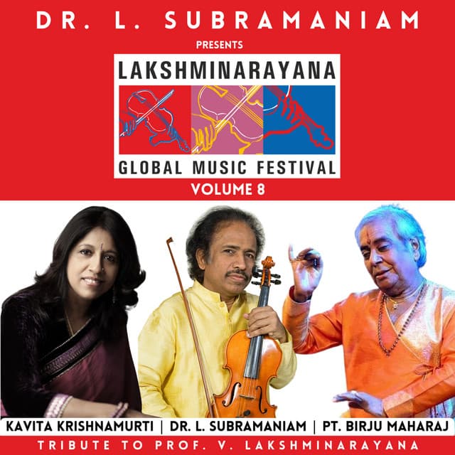 Lakshminarayana Global Music Festival Volume 8 - L. Subramaniam