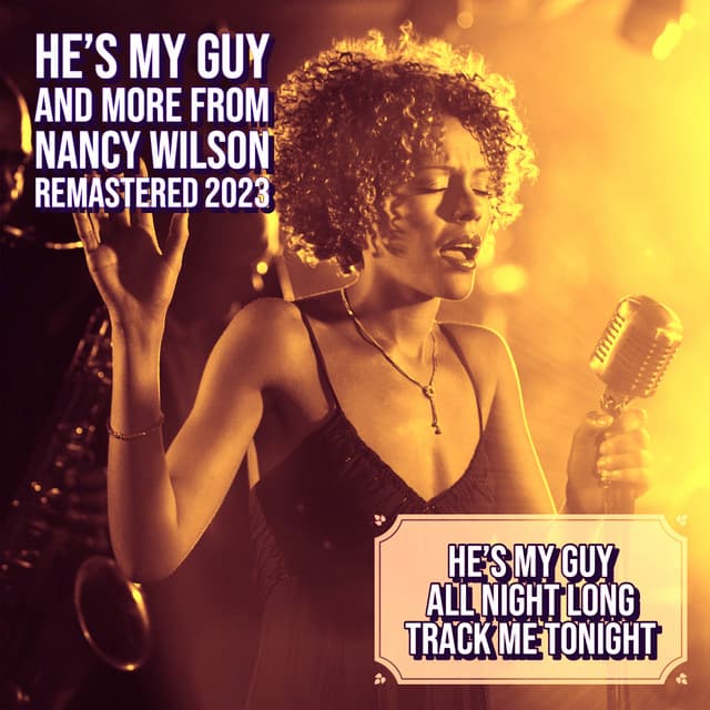 He's My Guy and More from Nancy Wilson - Nancy Wilson
