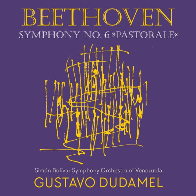 Beethoven 6 - Dudamel - Ludwig van Beethoven