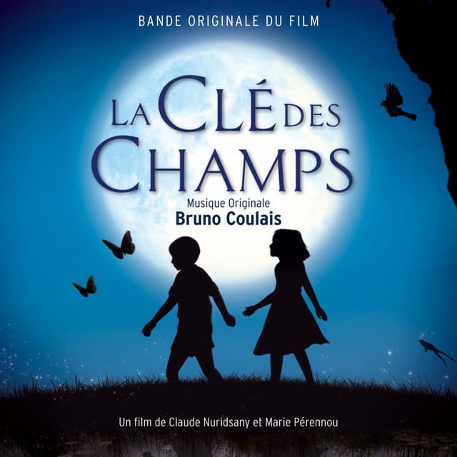 La clé des champs - Bruno Coulais