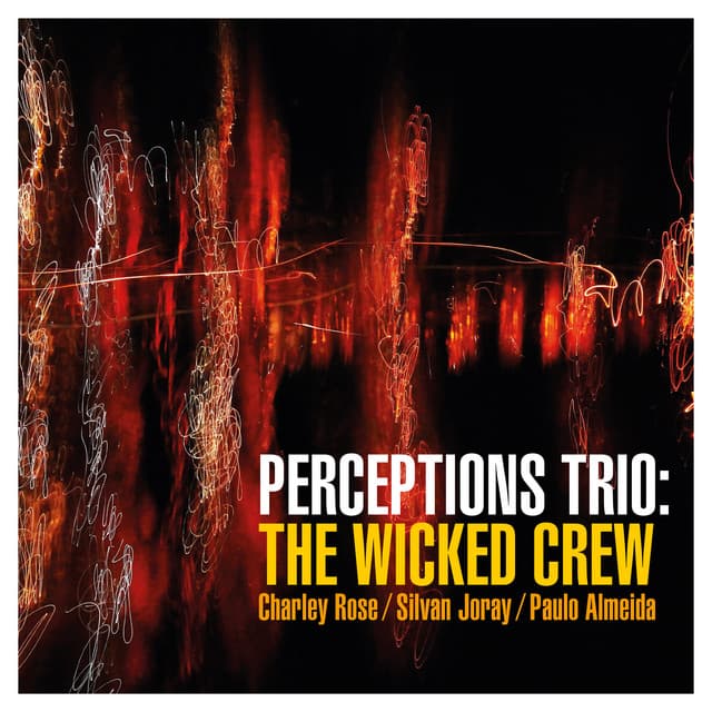 The Wicked Crew - Perceptions Trio