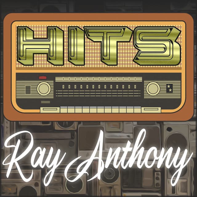 Hits of Ray Anthony - Ray Anthony