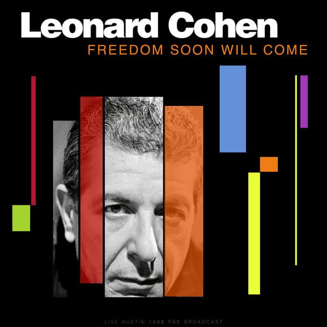 Freedom Soon Will Come - Leonard Cohen