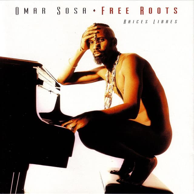 Free Roots - Omar Sosa