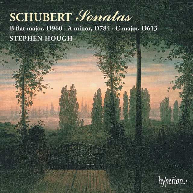 Schubert: Piano Sonata in B-Flat Major, D. 960; in A Minor, D. 784; in C Major, D. 613 - Franz Schubert