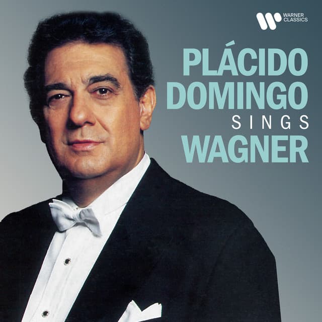 Plácido Domingo Sings Wagner - Richard Wagner