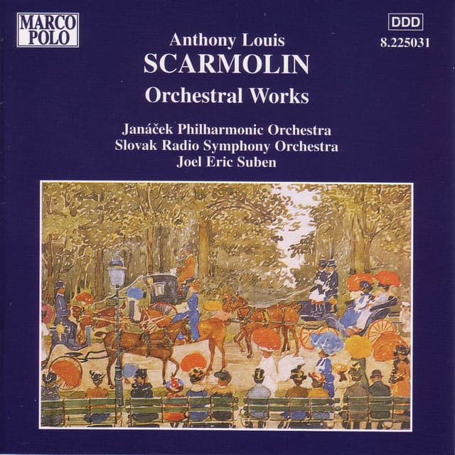 Scarmolin: Orchestral Works - Anthony Louis Scarmolin