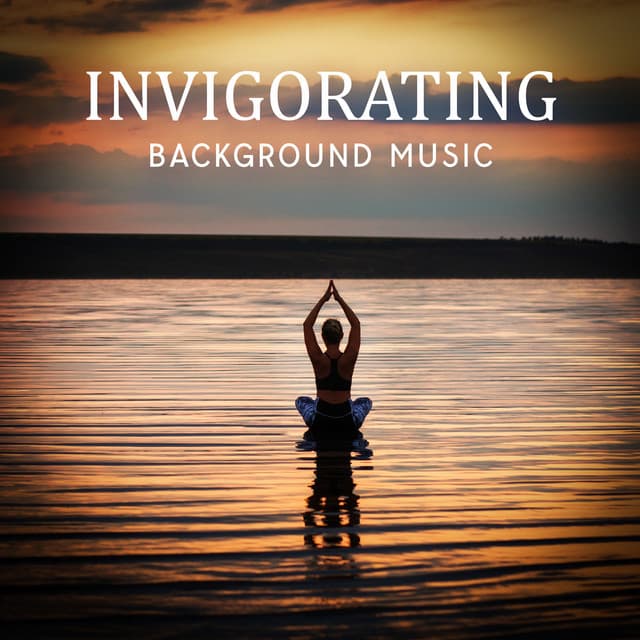 Invigorating Background Music: Respect Your Body and Mind - Relaxing Spa Music