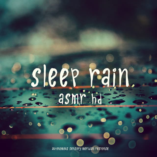 Asmr - Sleep Rain - ASMR HD