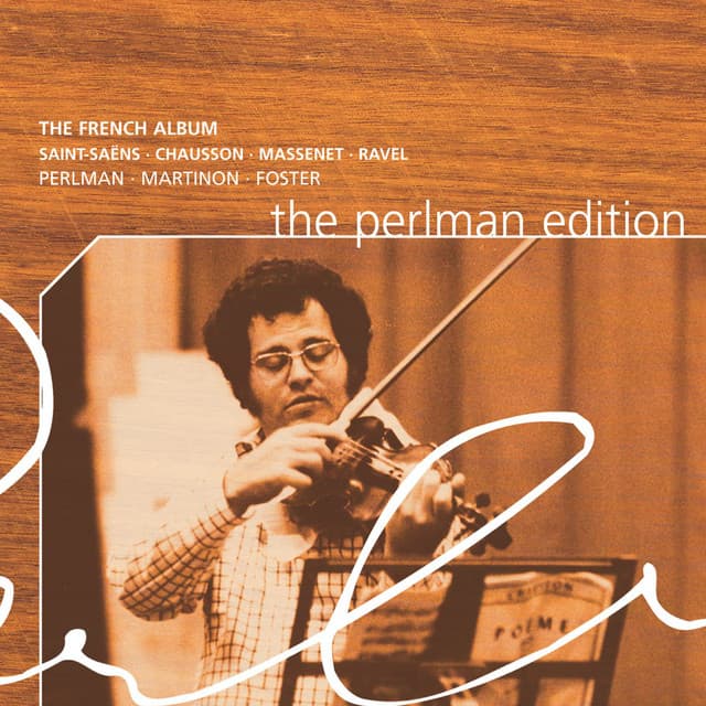 The French Album - Itzhak Perlman/Orchestre de Paris/Jean Martinon/Abbey Road Ensemble/Lawrence Foster
