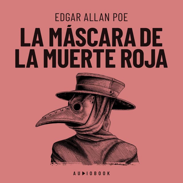 La máscara de la muerte roja - Edgar Allan Poe