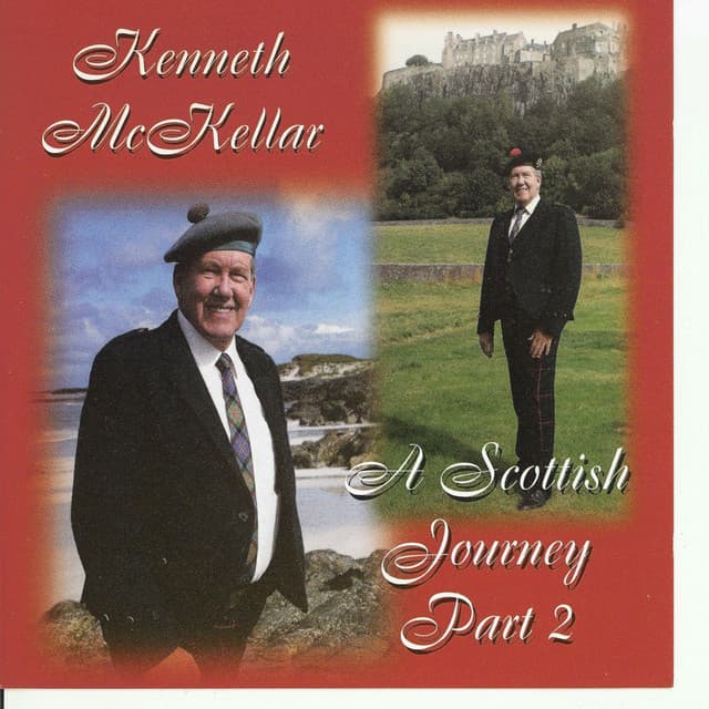 A Scottish Journey Part 2 - Kenneth McKellar
