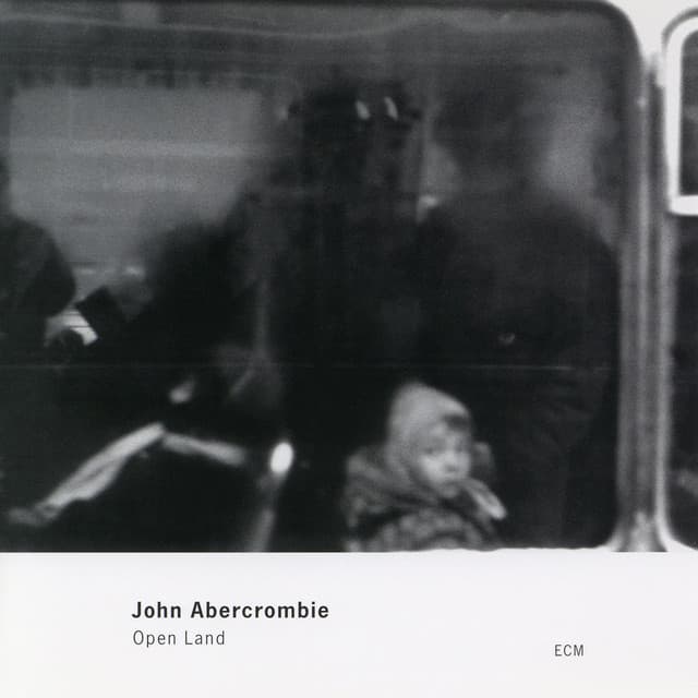 Open Land - John Abercrombie